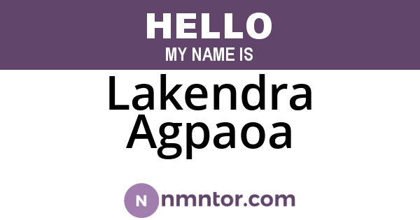 Lakendra Agpaoa