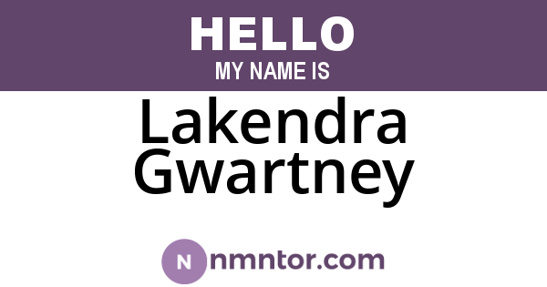 Lakendra Gwartney