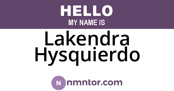 Lakendra Hysquierdo