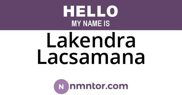 Lakendra Lacsamana
