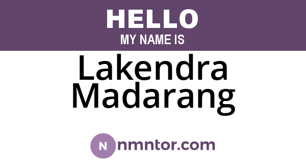 Lakendra Madarang