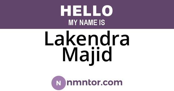 Lakendra Majid