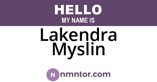 Lakendra Myslin