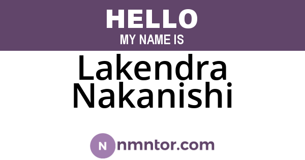 Lakendra Nakanishi