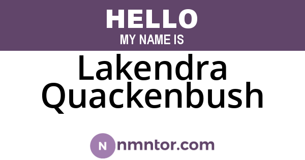 Lakendra Quackenbush