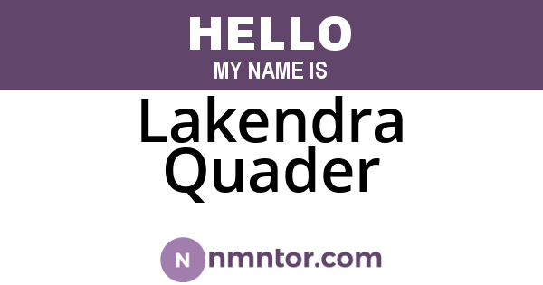 Lakendra Quader