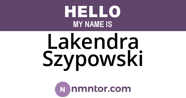 Lakendra Szypowski