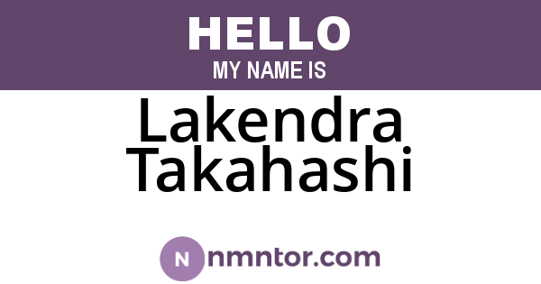 Lakendra Takahashi