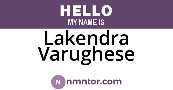 Lakendra Varughese