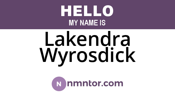 Lakendra Wyrosdick