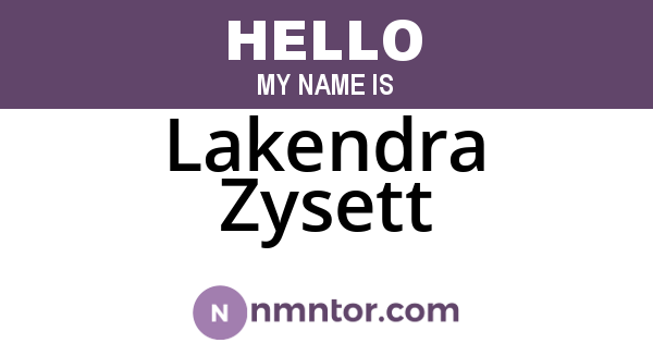 Lakendra Zysett
