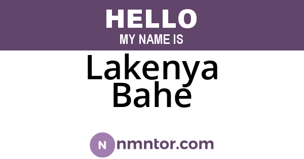 Lakenya Bahe