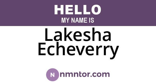 Lakesha Echeverry