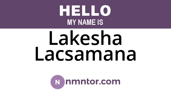 Lakesha Lacsamana