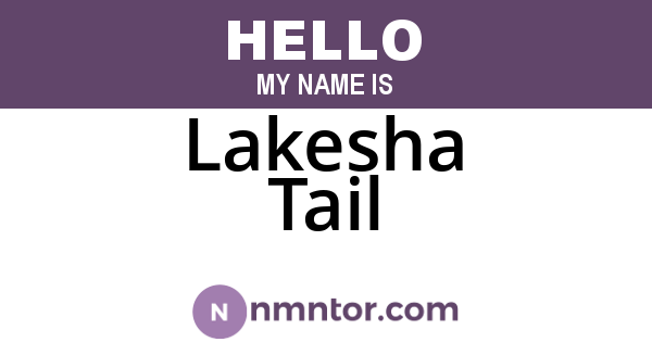 Lakesha Tail