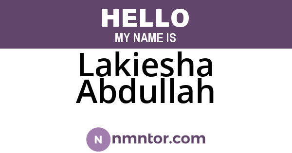 Lakiesha Abdullah
