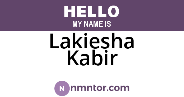 Lakiesha Kabir