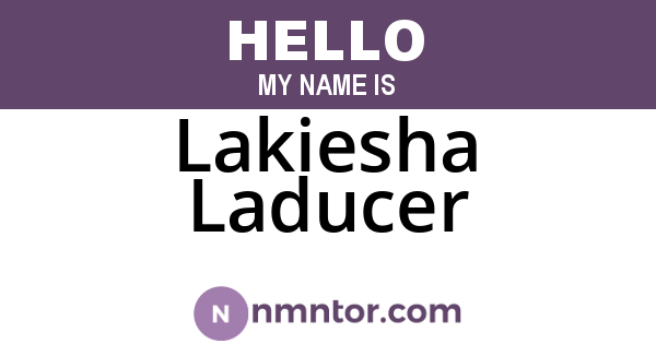 Lakiesha Laducer