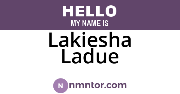 Lakiesha Ladue