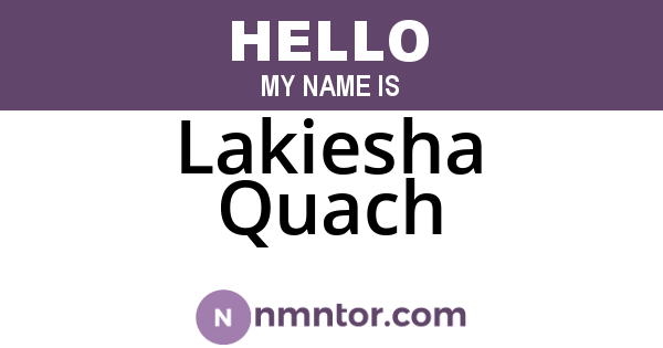 Lakiesha Quach