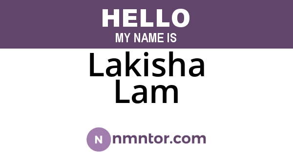 Lakisha Lam