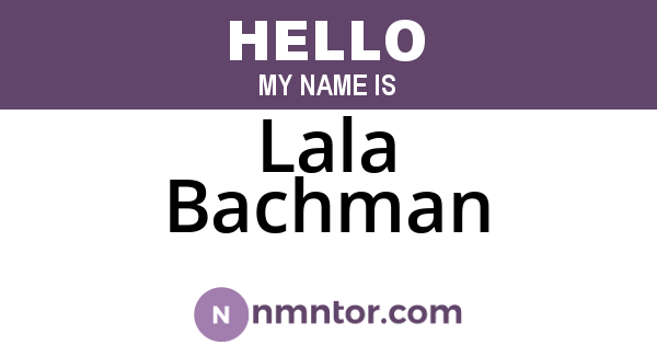 Lala Bachman