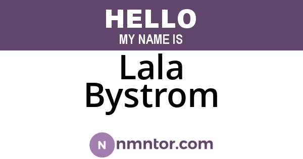Lala Bystrom