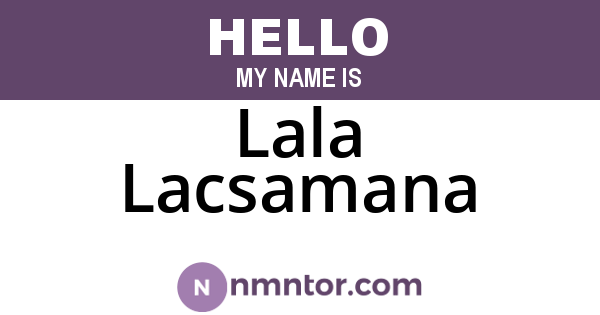 Lala Lacsamana
