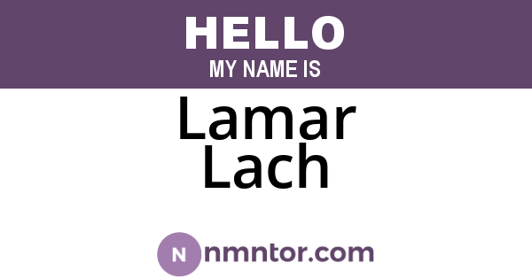 Lamar Lach