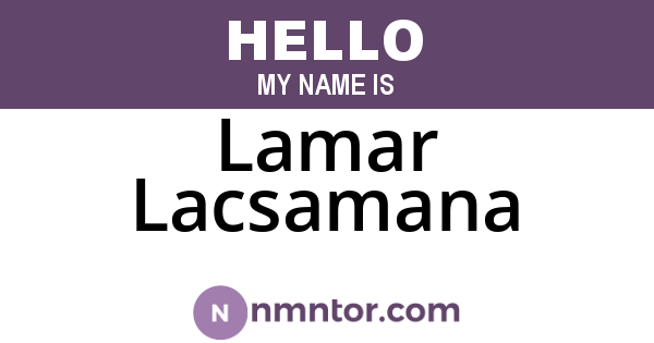 Lamar Lacsamana