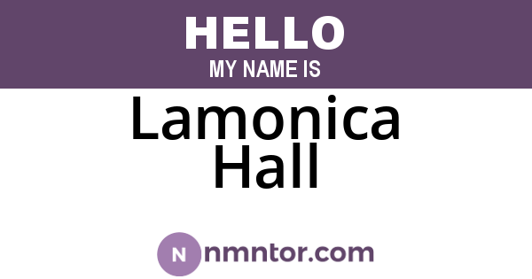 Lamonica Hall