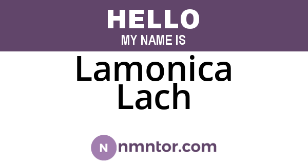 Lamonica Lach