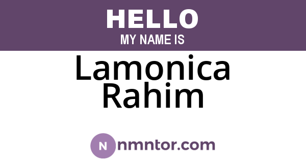 Lamonica Rahim