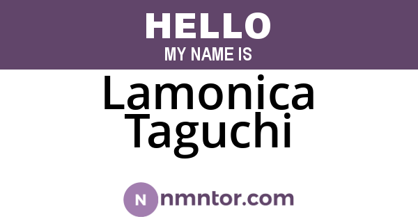 Lamonica Taguchi