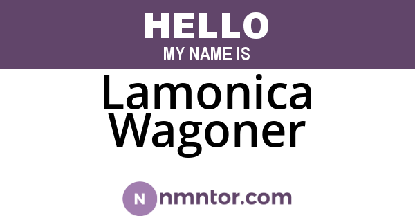 Lamonica Wagoner