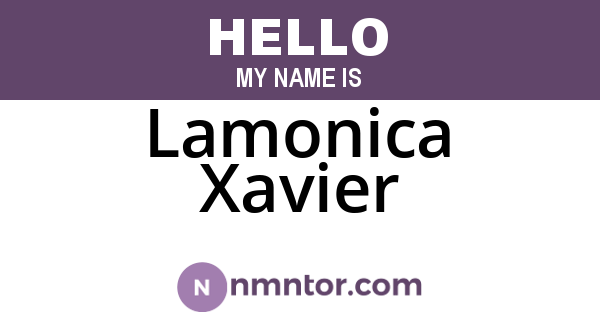Lamonica Xavier