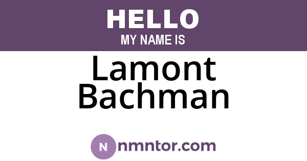 Lamont Bachman