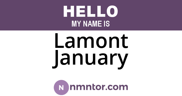 Lamont January