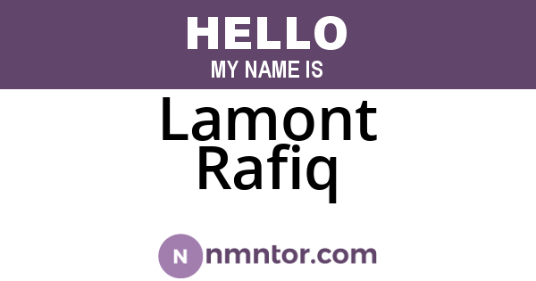 Lamont Rafiq