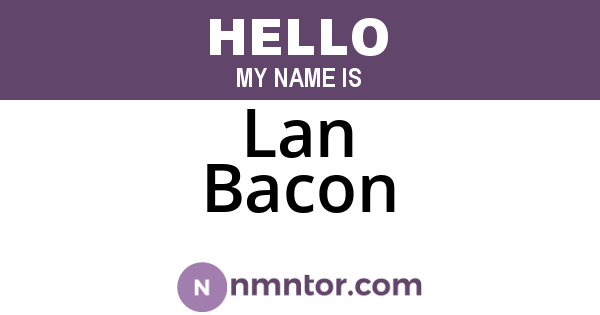 Lan Bacon