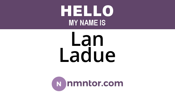 Lan Ladue