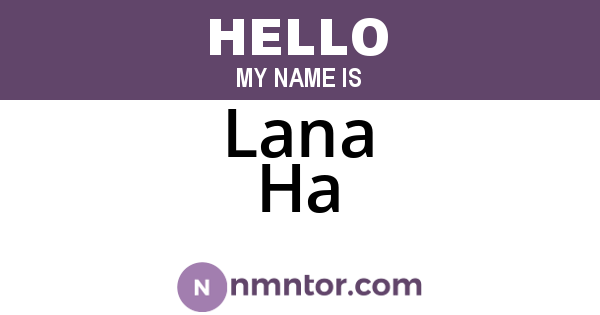 Lana Ha