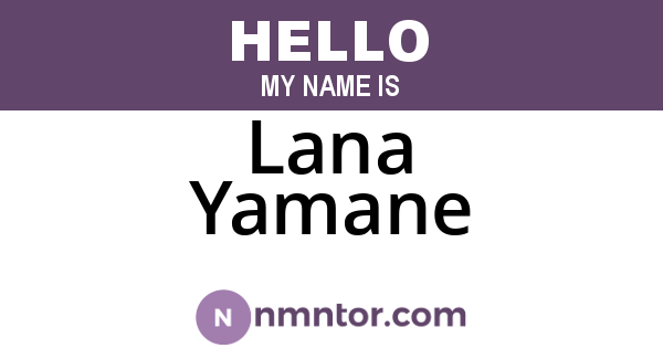 Lana Yamane