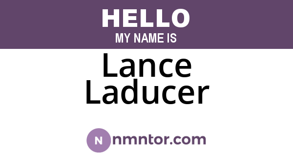 Lance Laducer