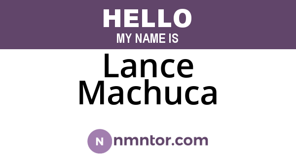 Lance Machuca