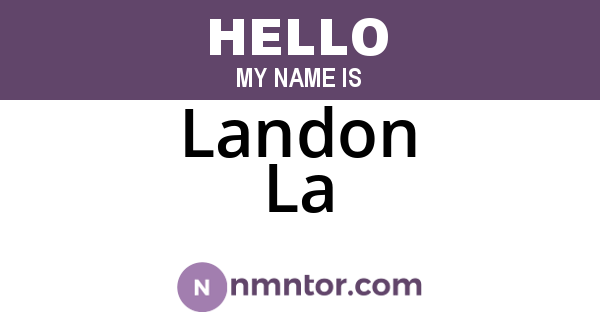 Landon La