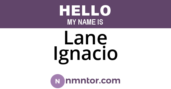 Lane Ignacio