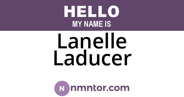 Lanelle Laducer