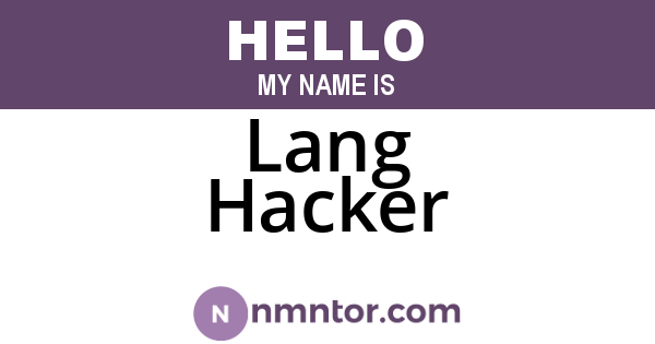 Lang Hacker