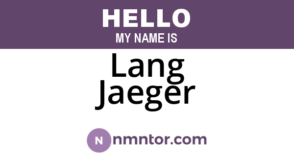 Lang Jaeger